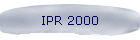 IPR 2000