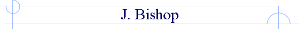 J. Bishop