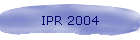 IPR 2004